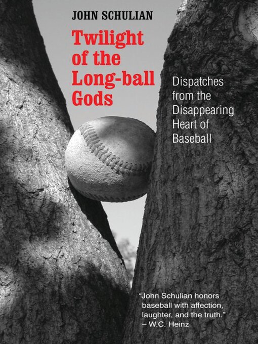 John Schulian创作的Twilight of the Long-ball Gods作品的详细信息 - 可供借阅